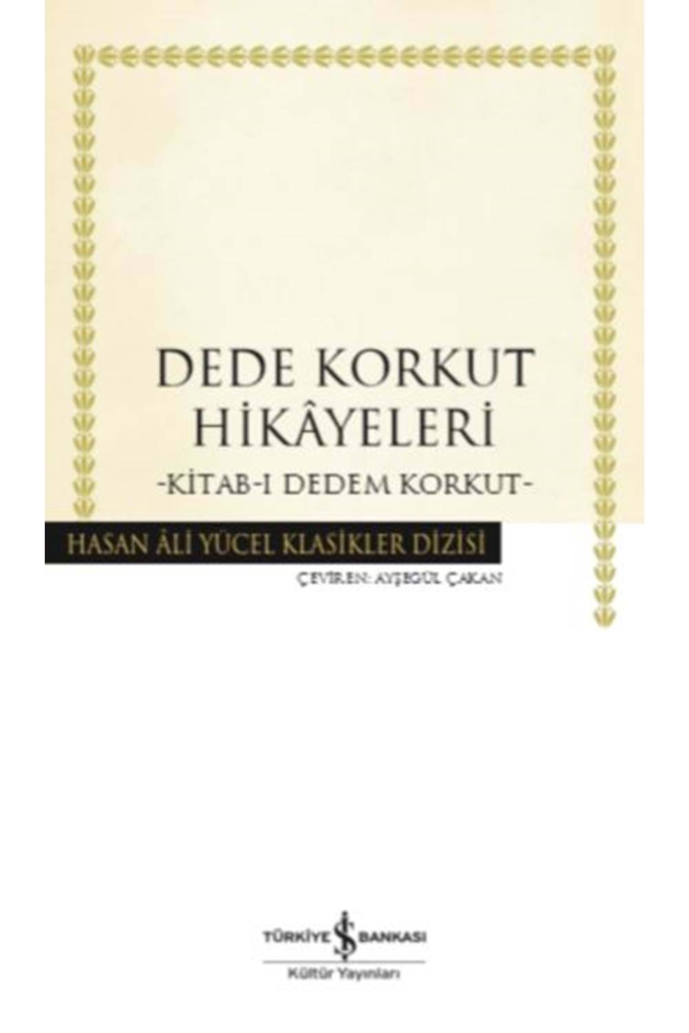 Dede Korkut Hikayeleri Hasan Ali Yücel Klasikleri