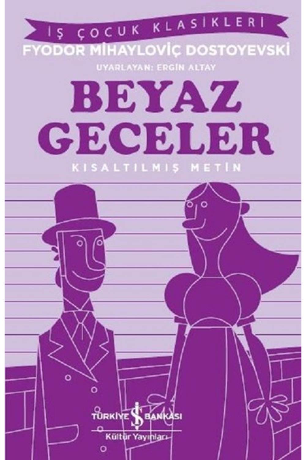 Beyaz Geceler Kısaltılmış Metin