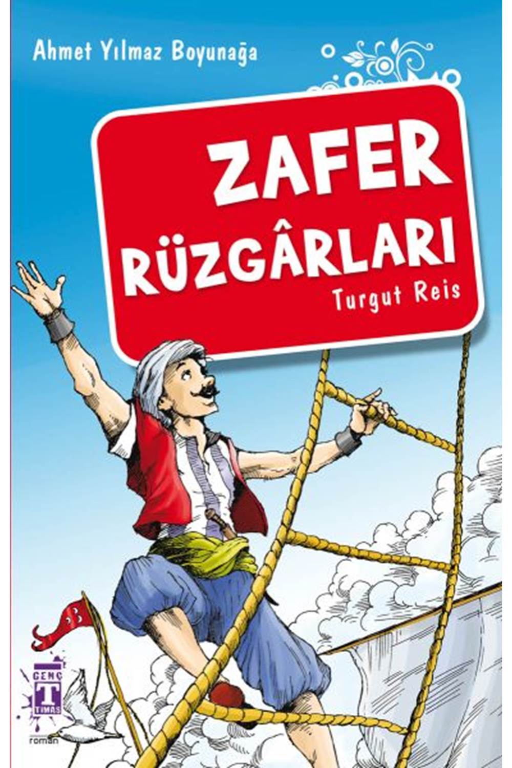 Zafer Rüzgarları Turgut Reis