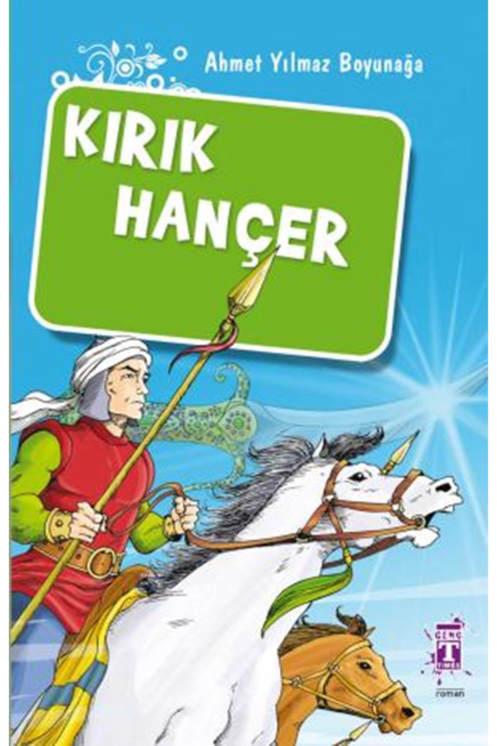 Kırık Hançer/Akıncılar Kutsal Hançerin Peşinde