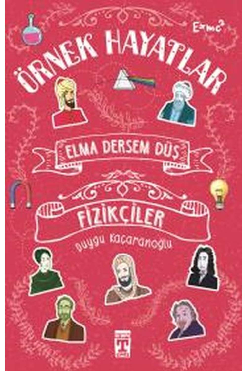 Elma Dersem Düş-Fizikçiler