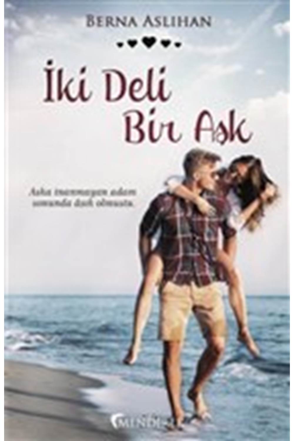 İki Deli Bir Aşk