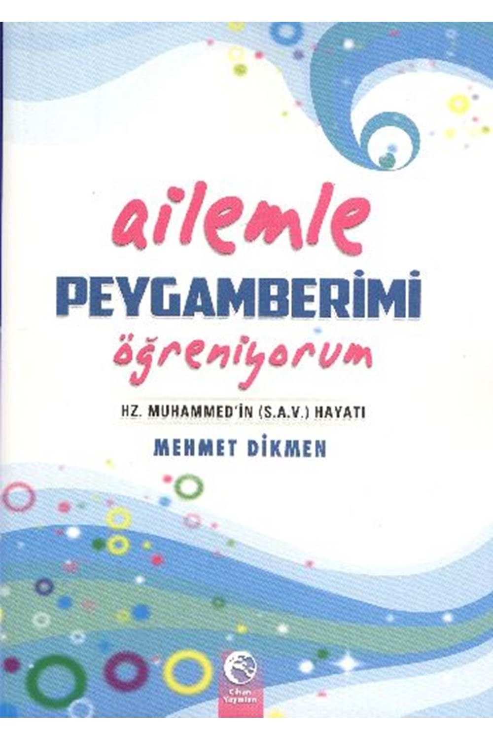 Ailemle Peygamberimi Öğreniyorum