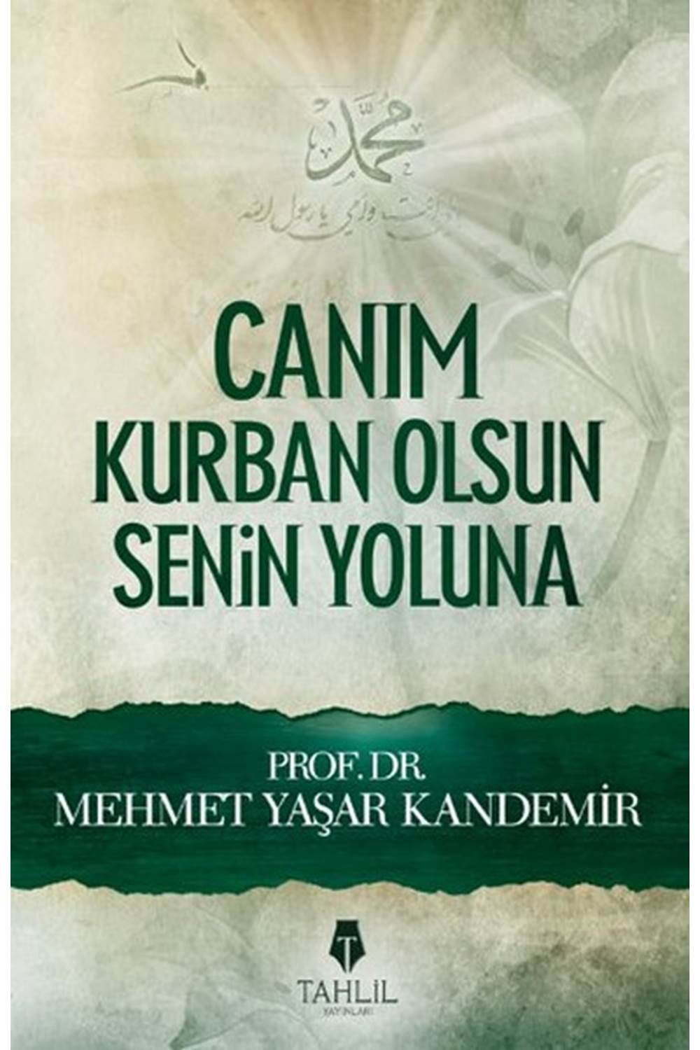 Canım Kurban Olsun Senin Yoluna