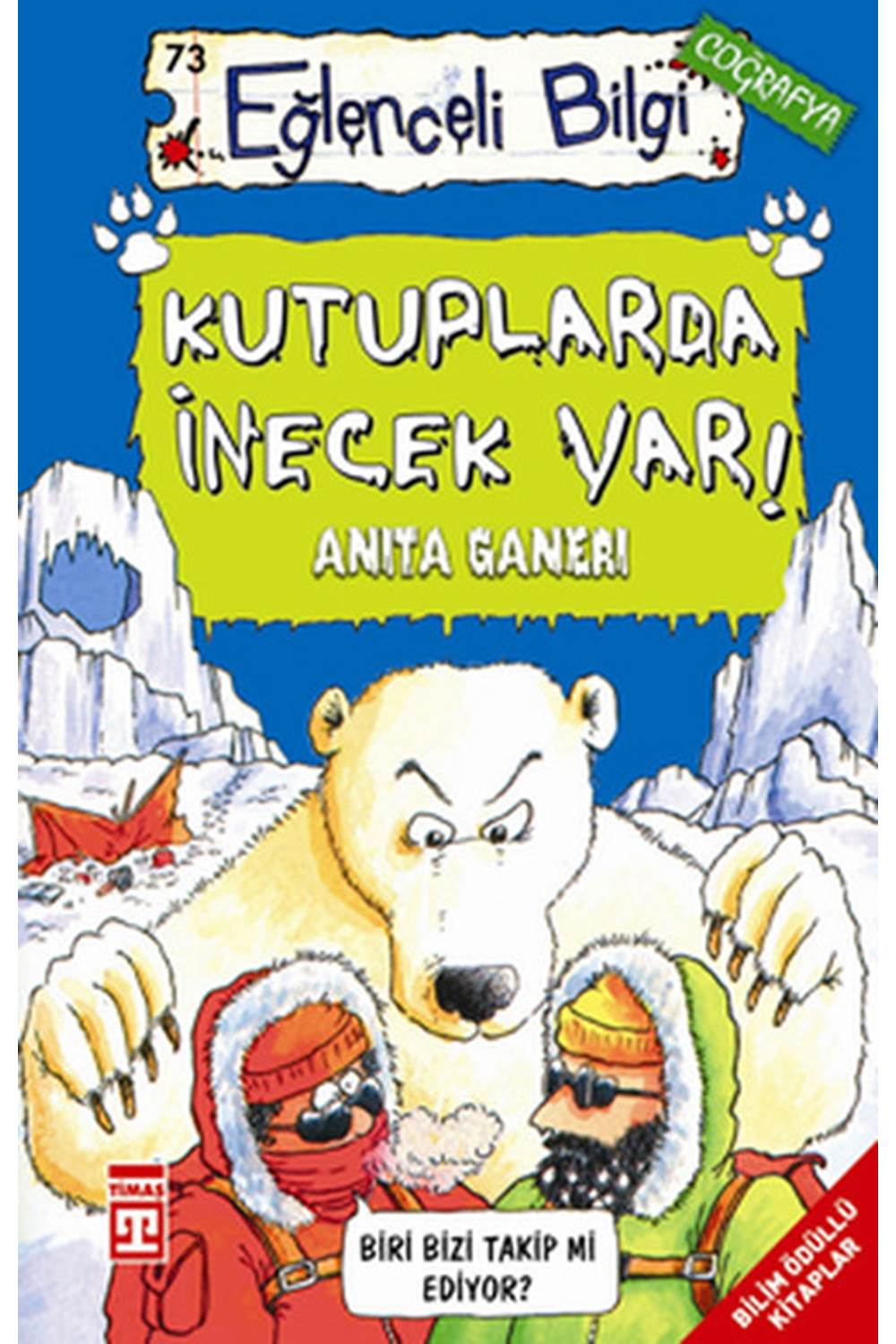 Kutuplarda İnecek Var (Eski)