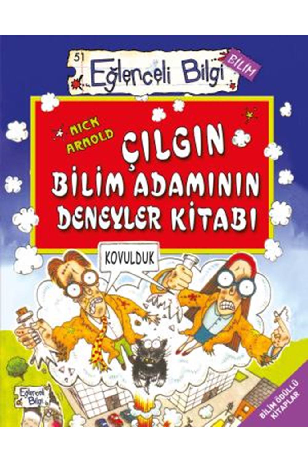 Eğlenceli Bilgi Bilim 51 - Çılgın Bilim Adamının Deney Kitabı