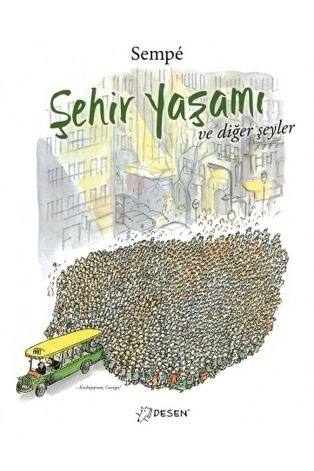 Şehir Yaşamı ve Diğer Şeyler