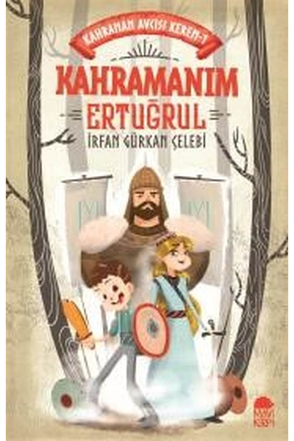 Kahramanım Ertuğrul Kahraman Avcısı Kerem