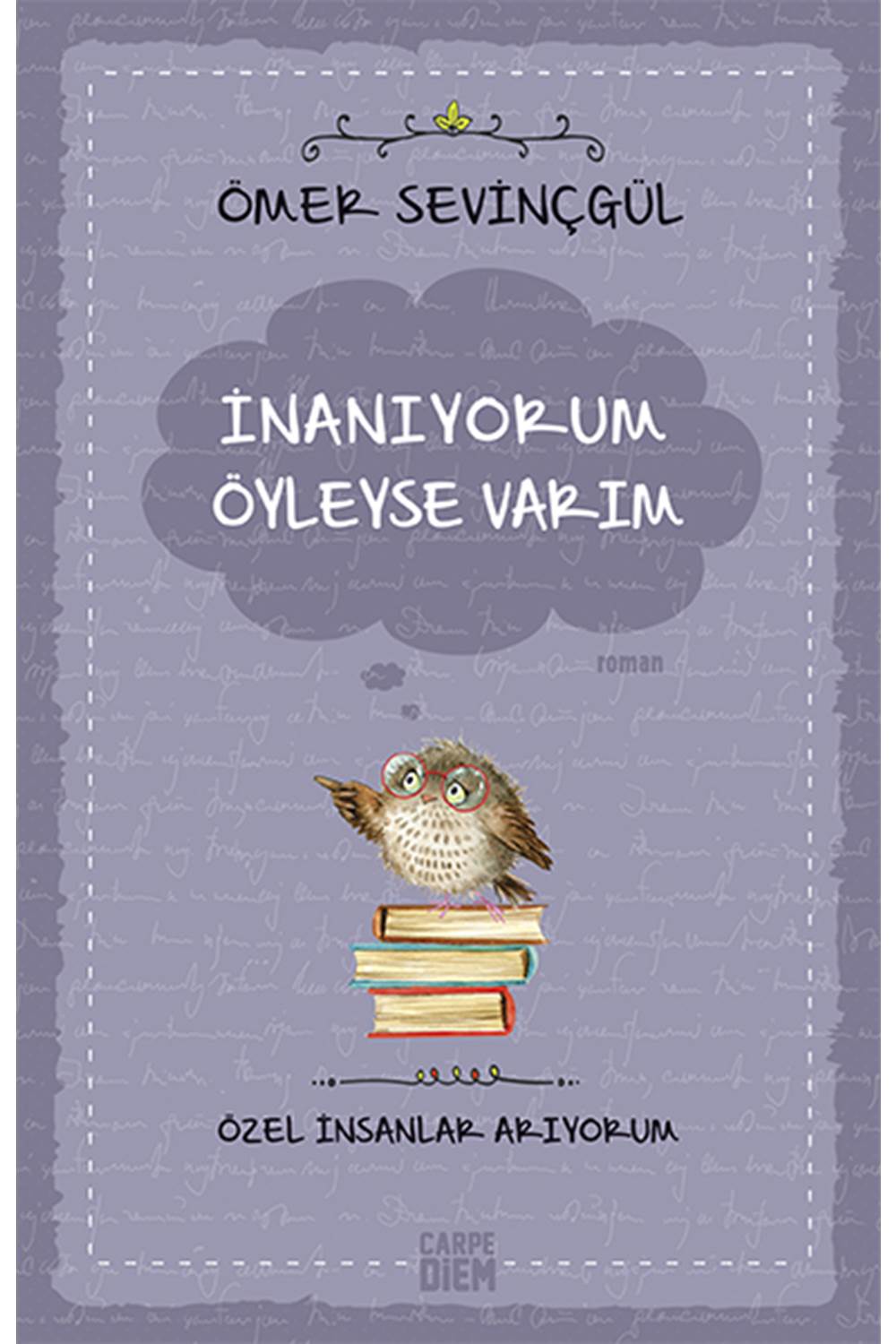 İnanıyorum Öyleyse Varım