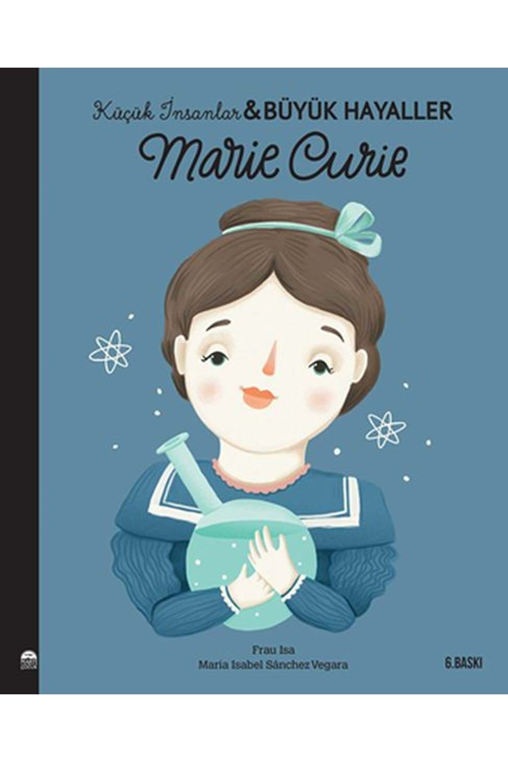 Küçük İnsanlar Büyük Hayaller - Marie Curie