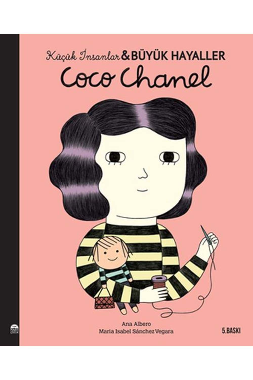 Küçük İnsanlar Büyük Hayaller - Coco Chanel
