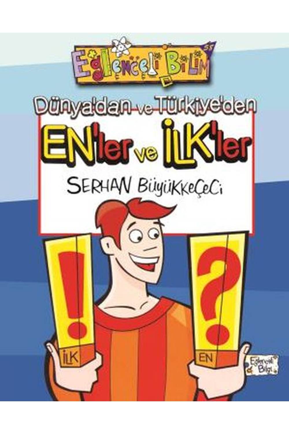 Dünyadan ve Türkiyeden Enler ve İlkler