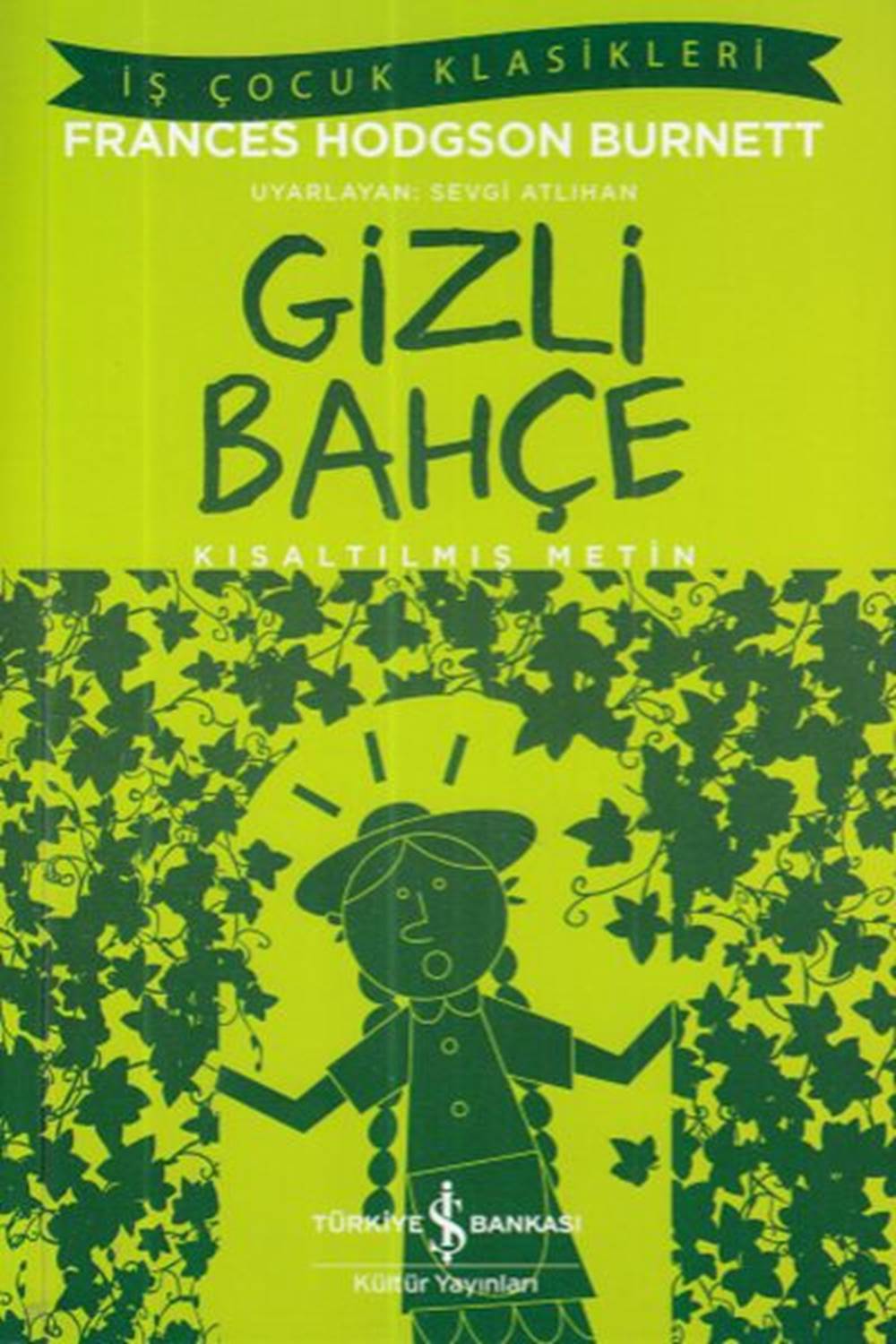 İş Çocuk Klasikleri Gizli Bahçe