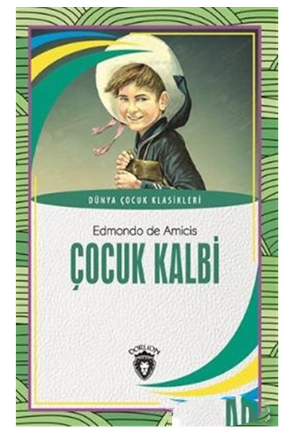 Çocuk Kalbi Dünya Çocuk Klasikleri (7-12 Yaş)