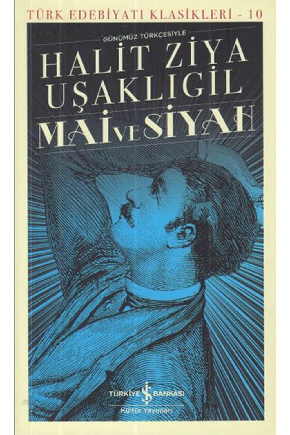 Mai ve Siyah Türk Edebiyatı Klasikleri