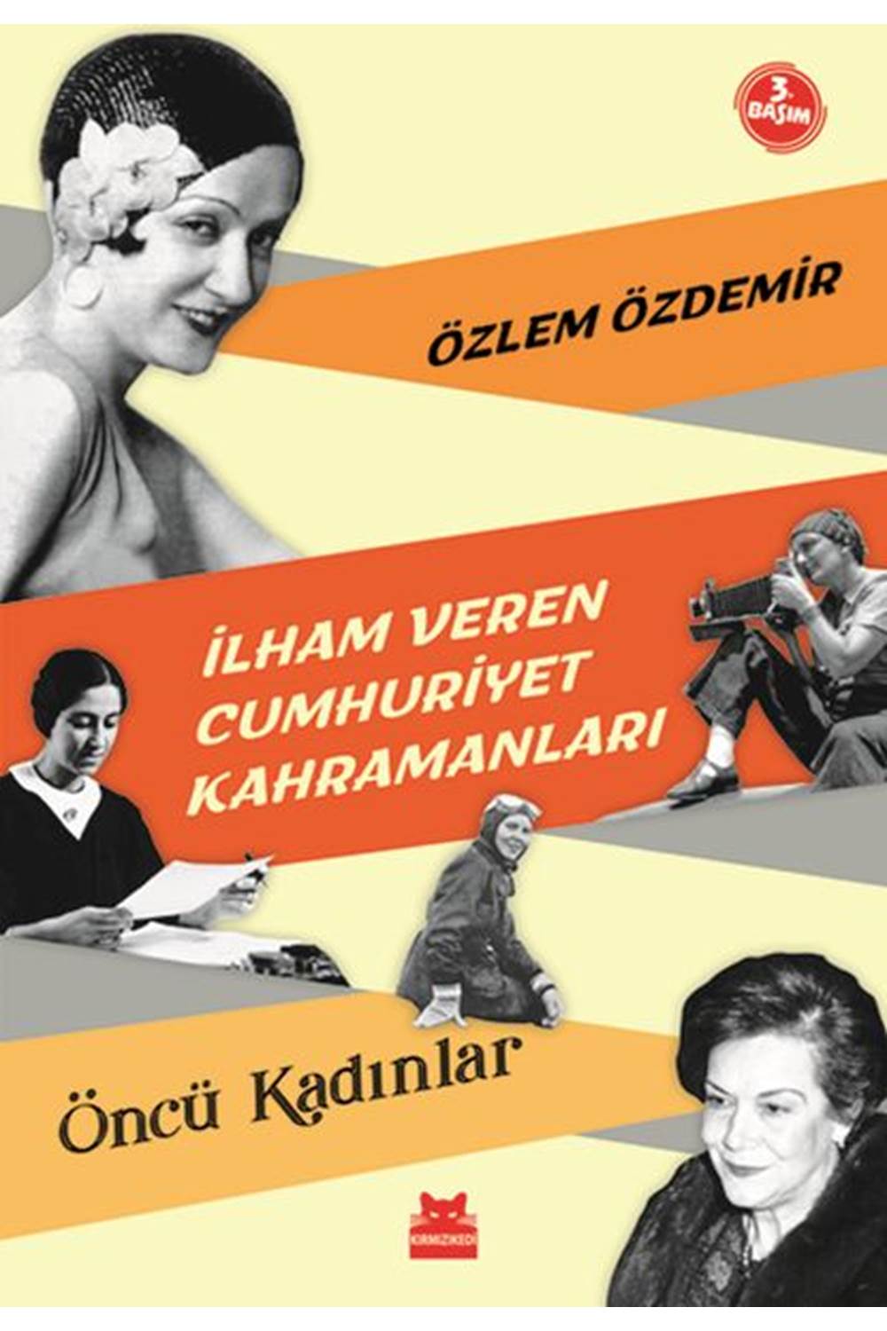 İlham Veren Cumhuriyet Kahramanları - Öncü Kadınlar