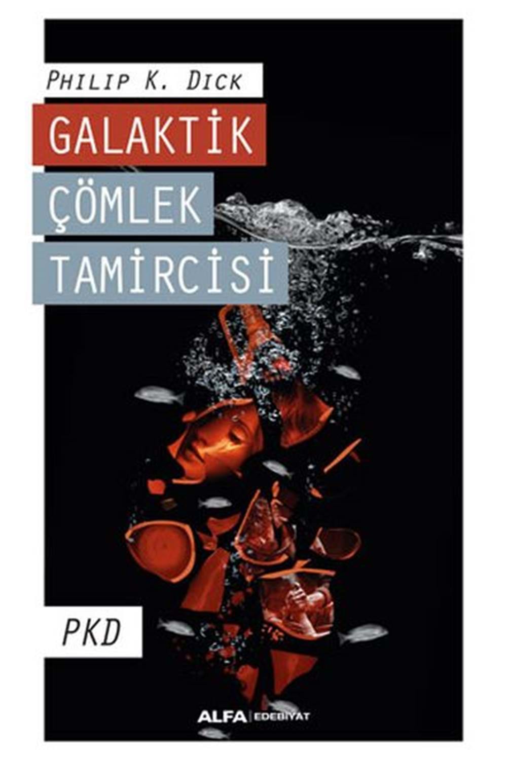 Galaktik Çömlek Tamircisi - PKD