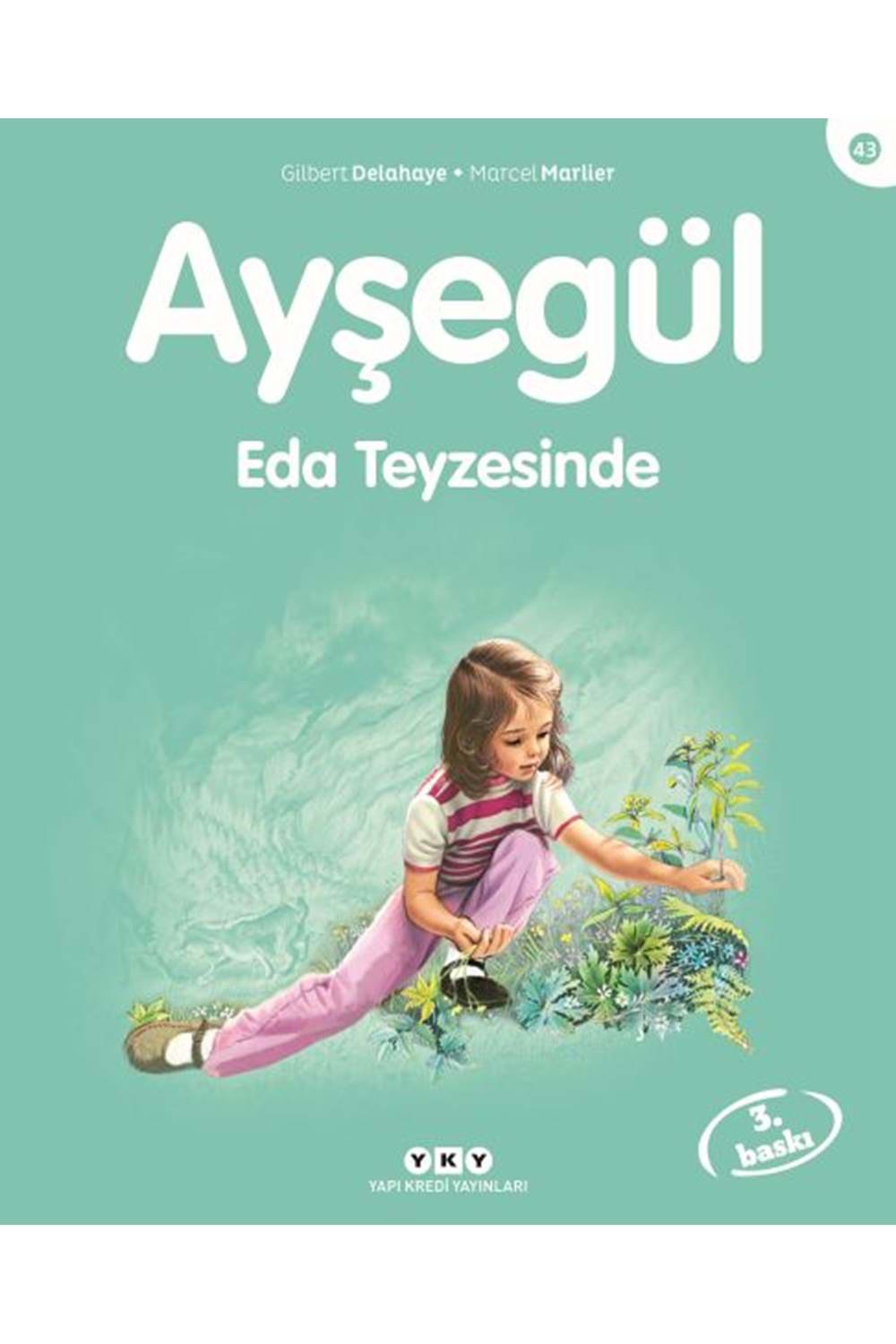 Ayşegül 43: Eda Teyzesinde 7.Baskı