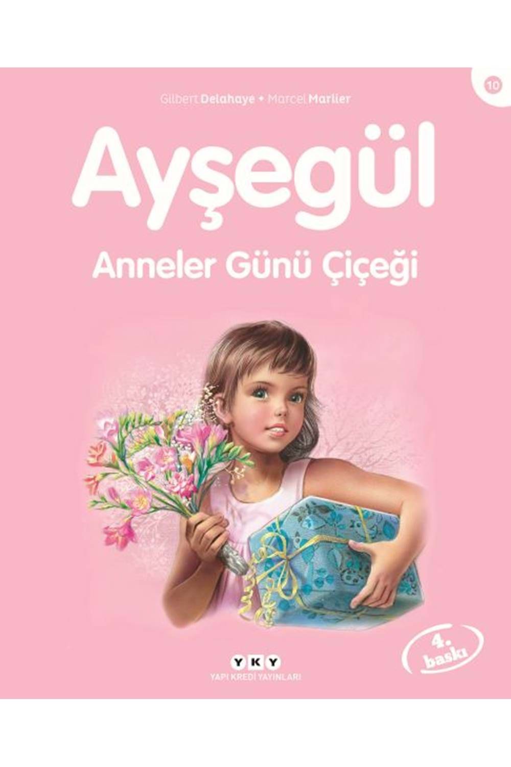 Ayşegül 10: Anneler Günü Çiçeği 9.Baskı
