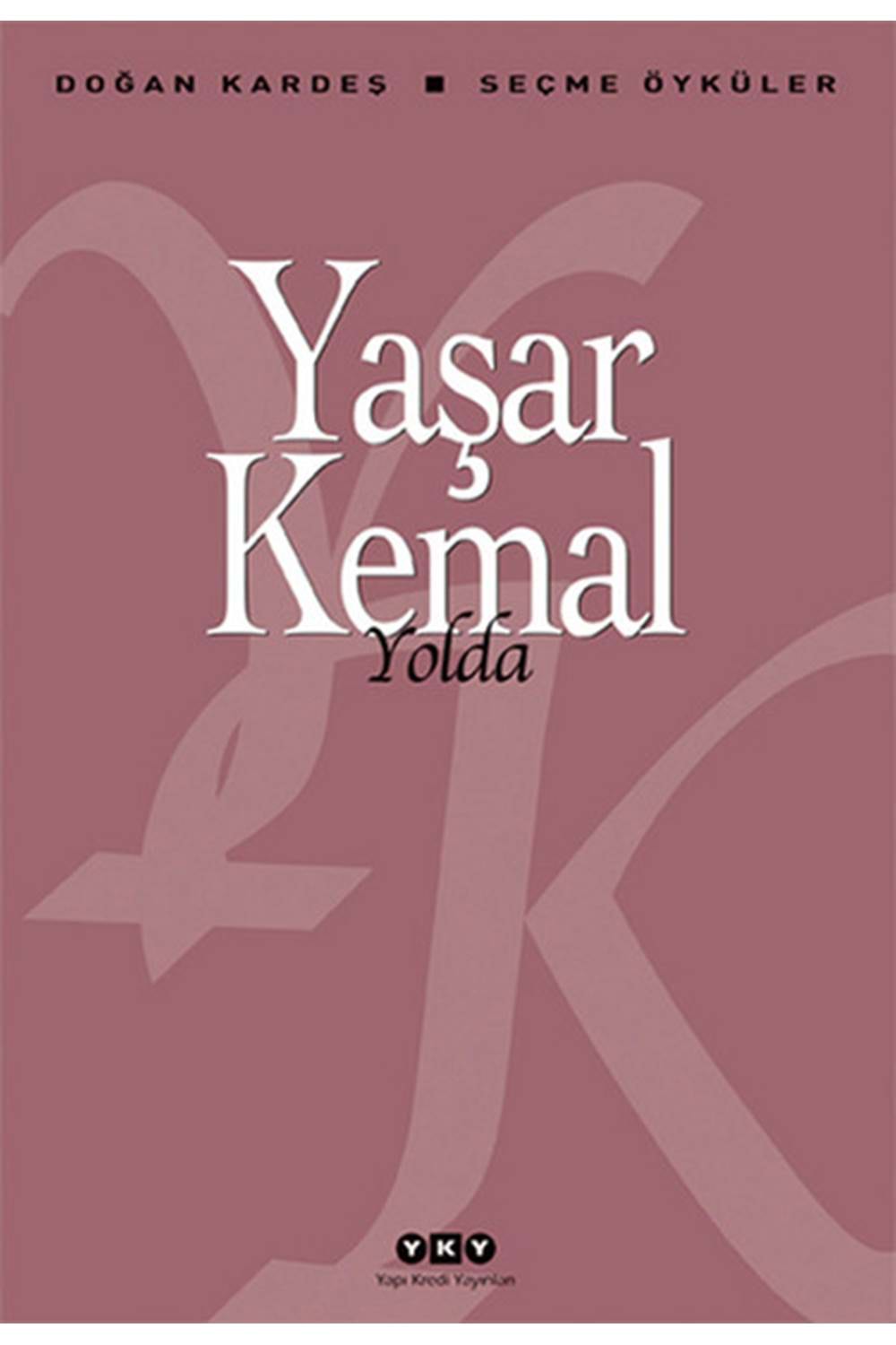 Yolda - Seçme Öyküler