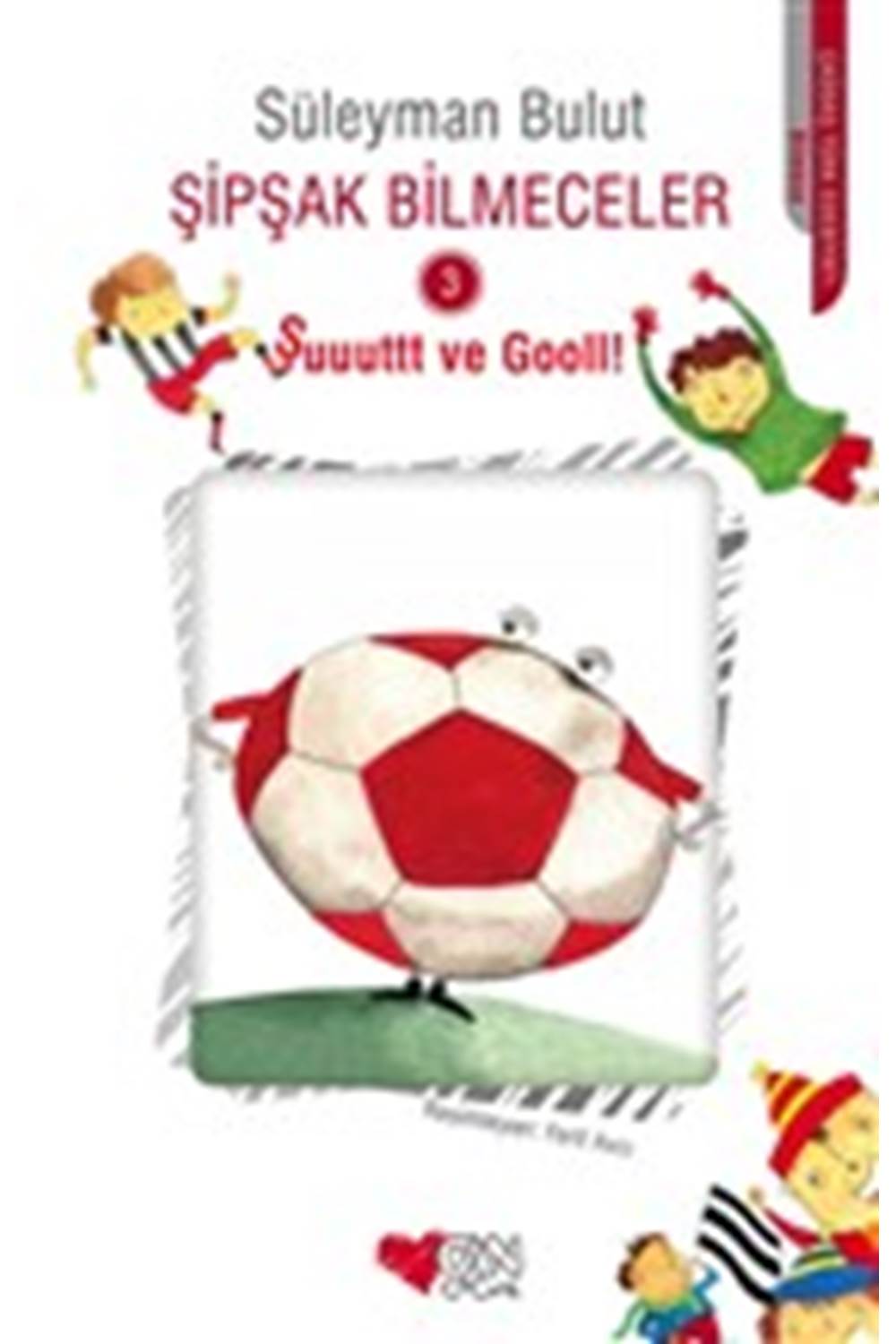 Şipşak Bilmeceler 3 - Şuuuttt ve Gooll!