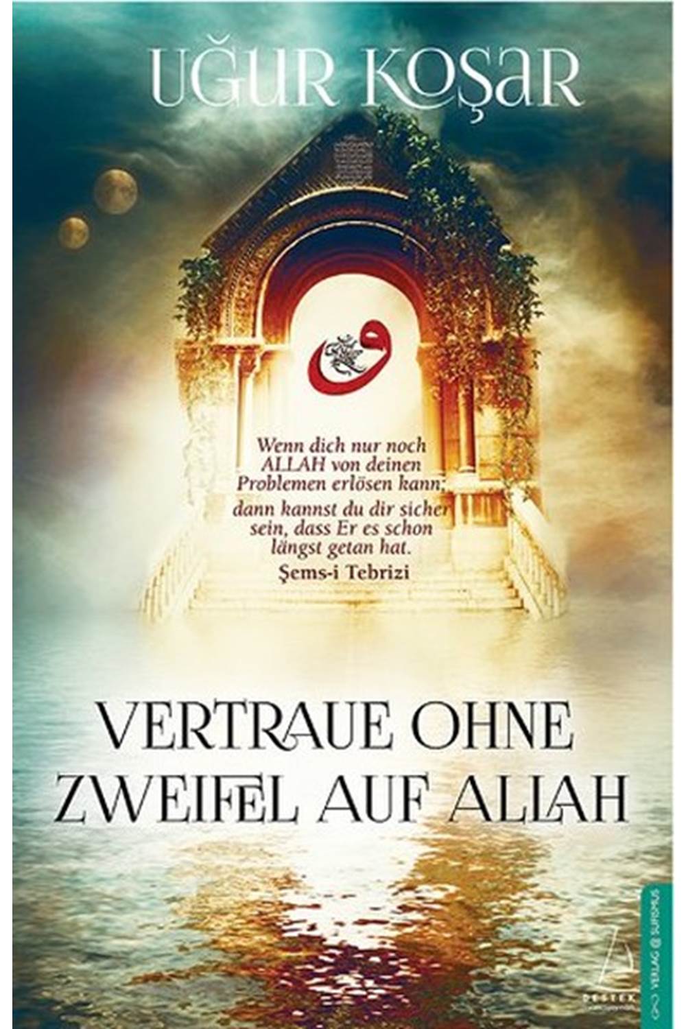 Vertraue Ohne Zweifel Auf Allah