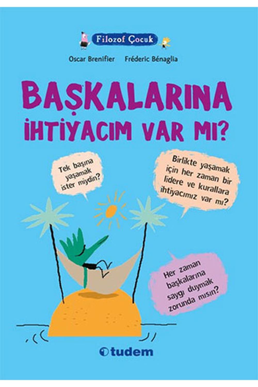 Filozof Çocuk - Başkalarına İhtiyacım Var Mı?