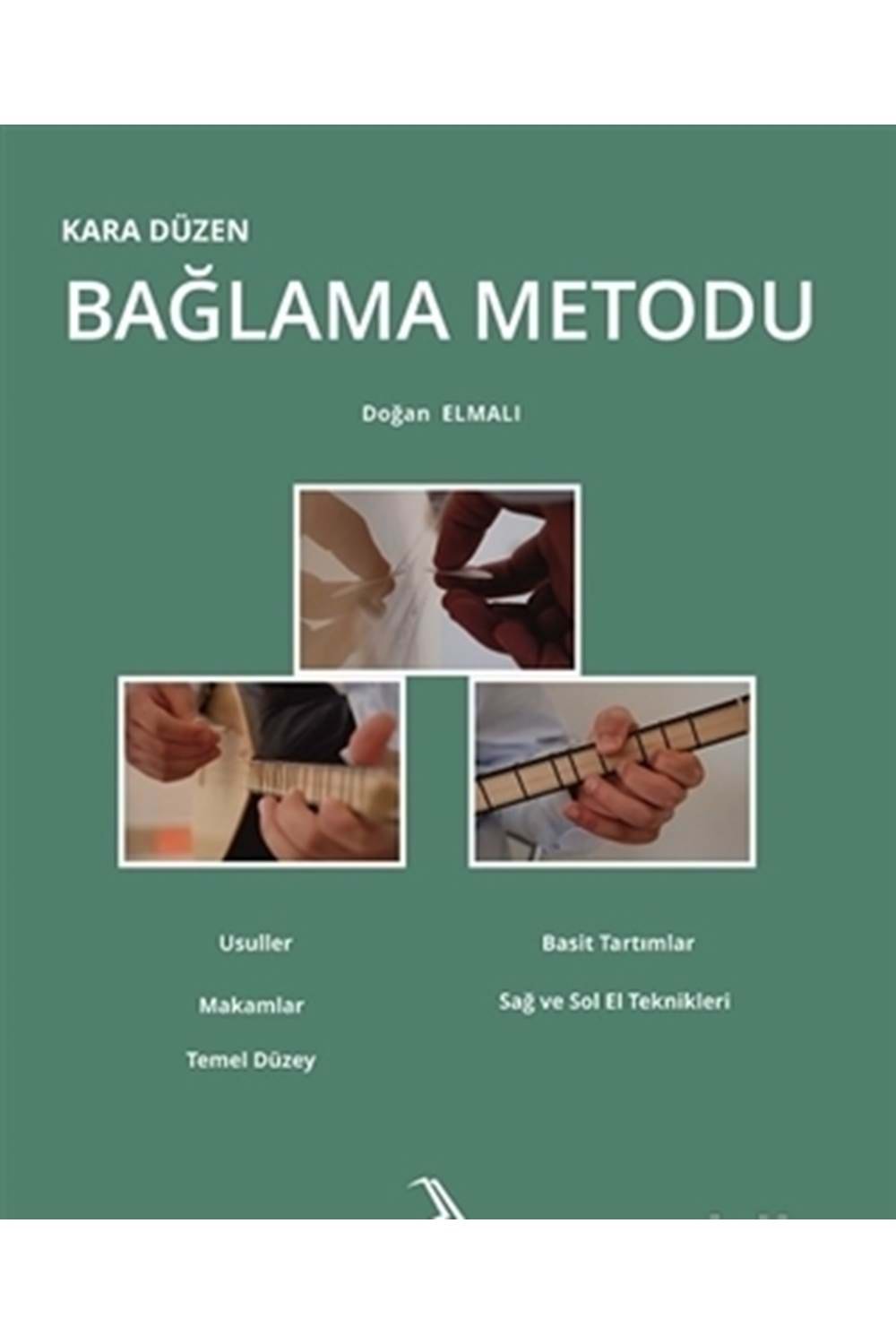 Bağlama Metodu Kara Düzen