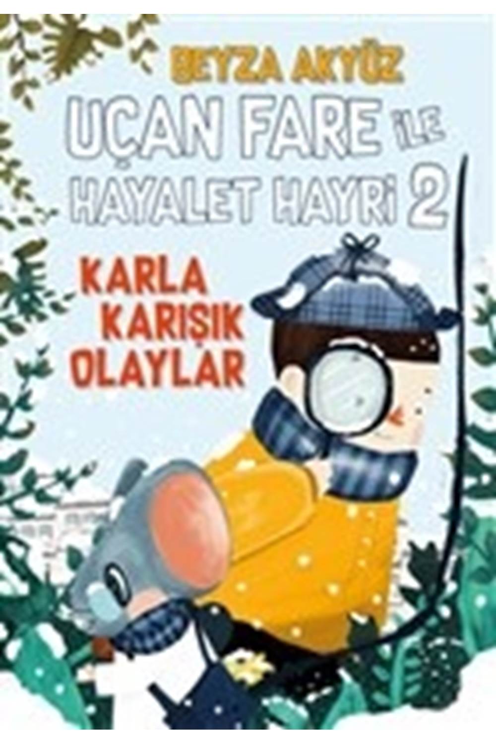 Uçan Fare ile Hayalet Hayri 2