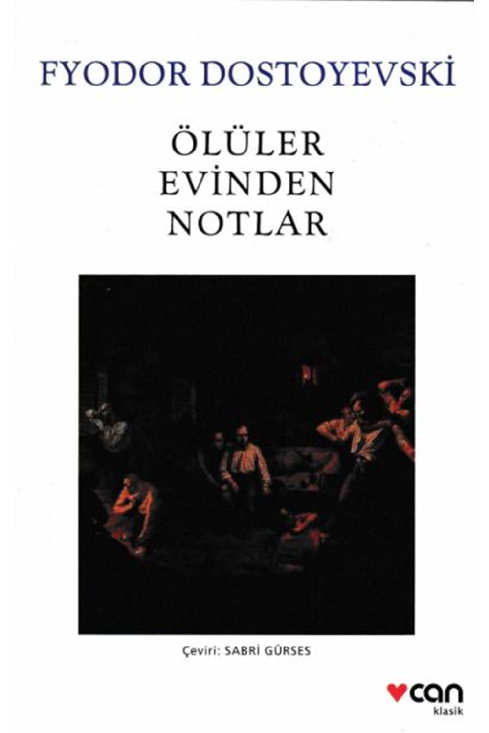Ölüler Evinden Notlar (Beyaz Kapak)