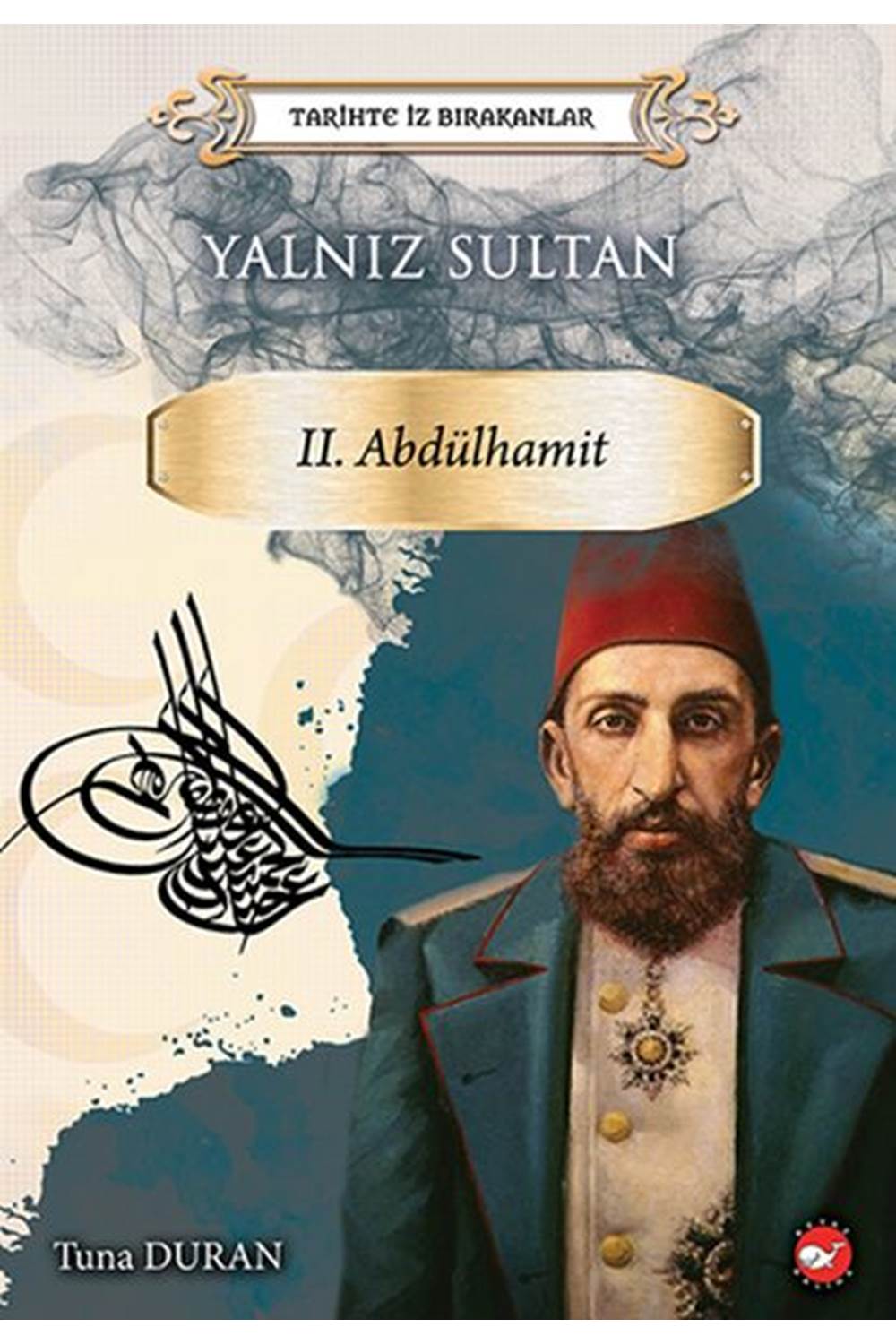 Yalnız Sultan Tarihte İz Bırakanlar