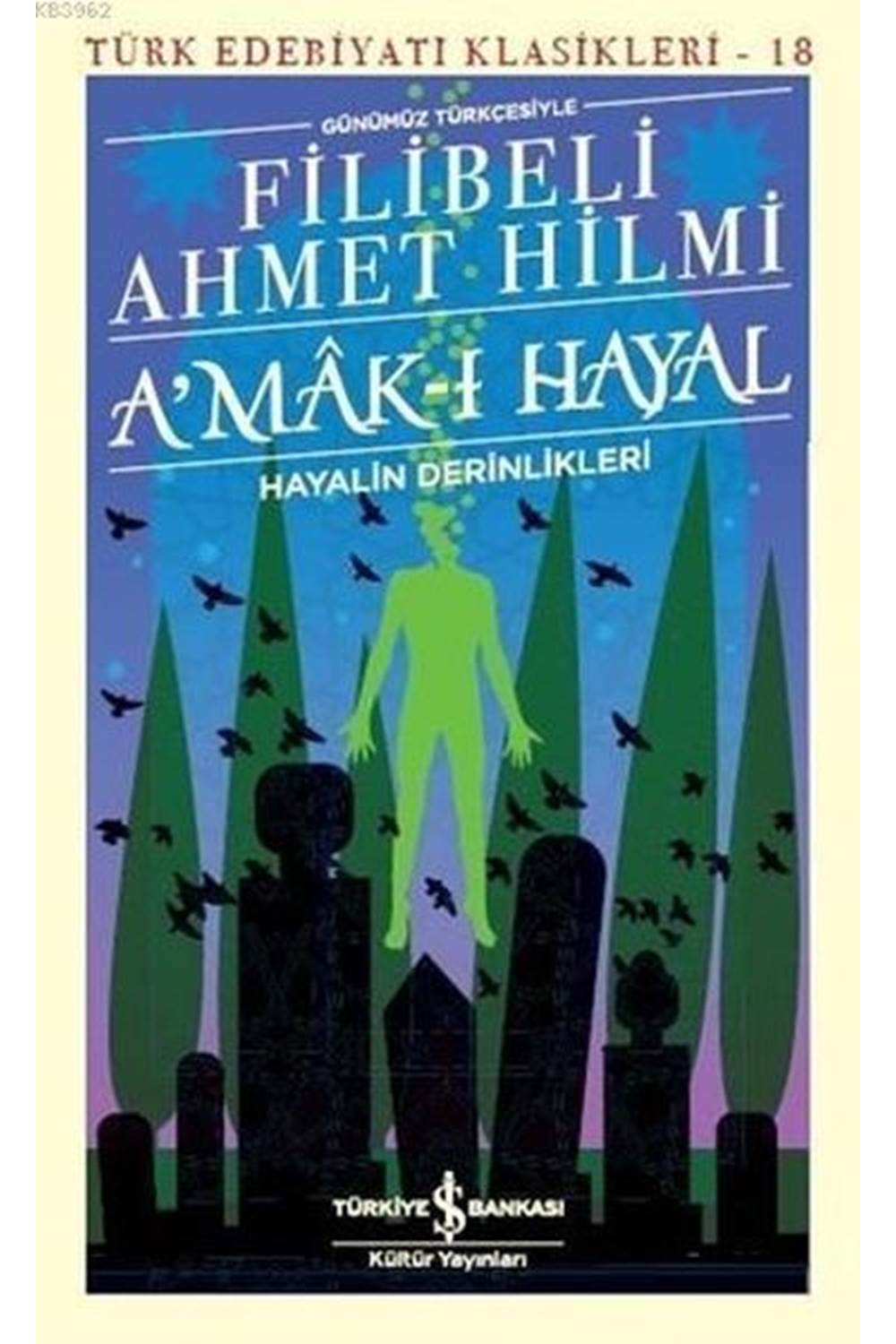 A'mak ı Hayal Türk Edebiyatı Klasikleri