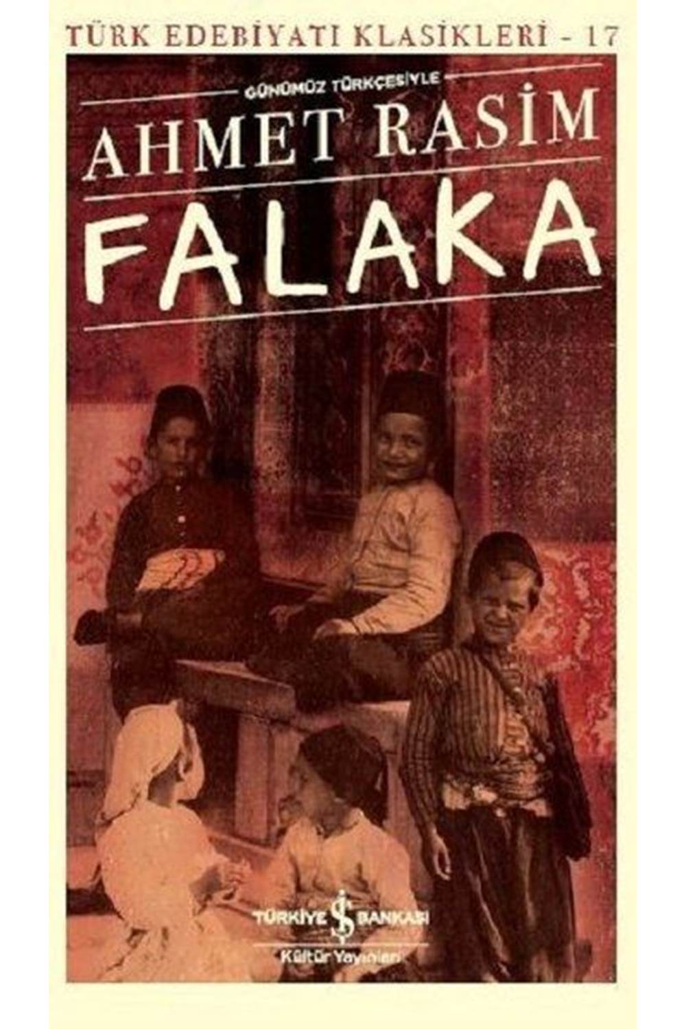 Falaka (Günümüz Türkçesiyle) - Türk Edebiyatı Klasikleri