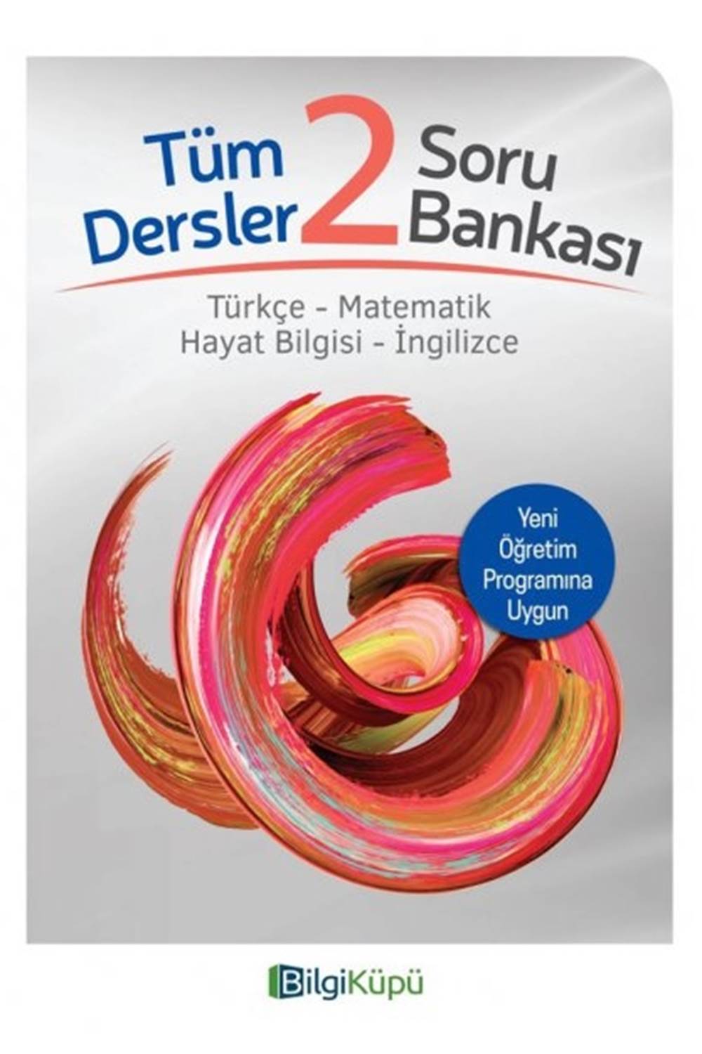 Bilgi Küpü 2. Sınıf Tüm Dersler Soru Bankası