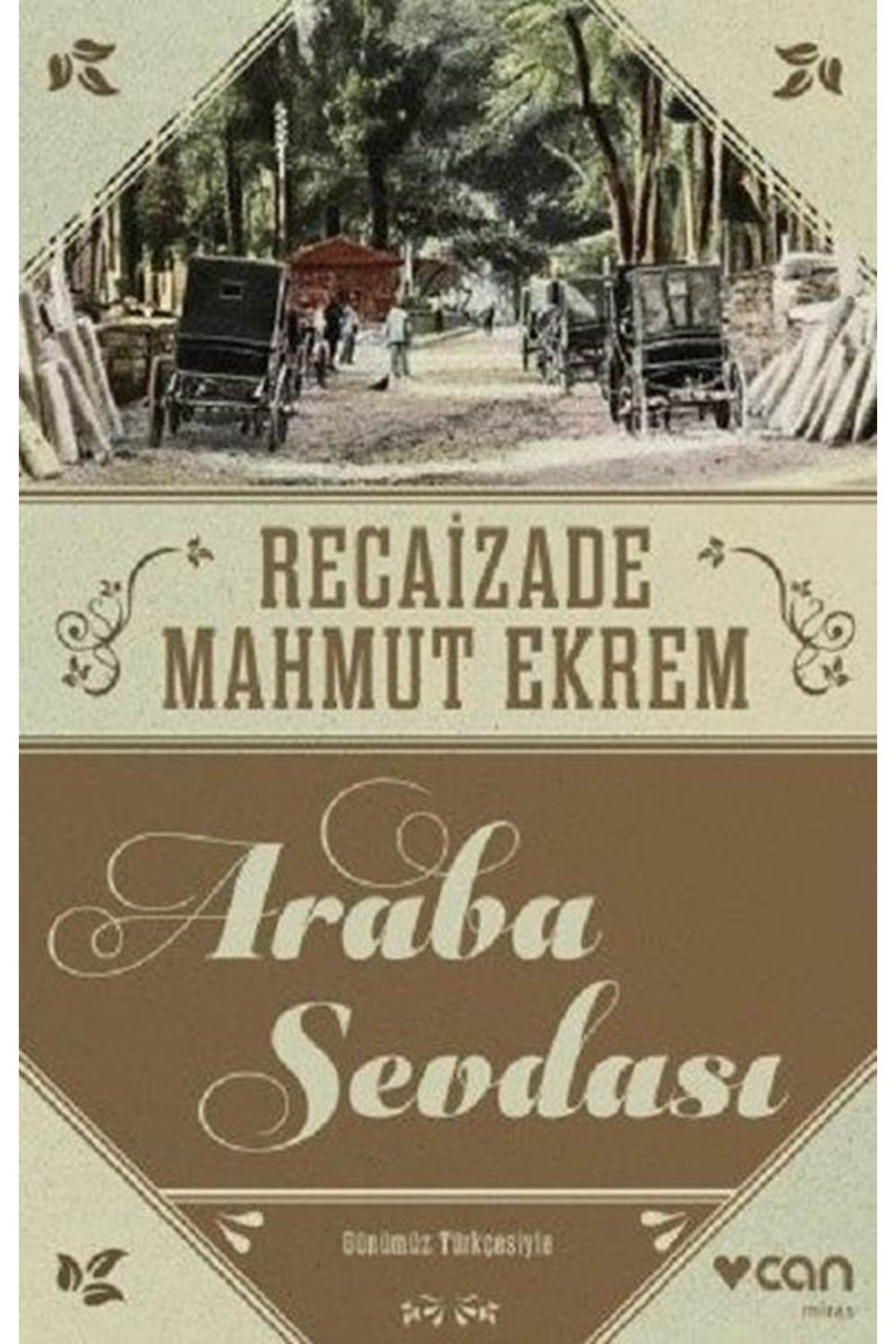 Araba Sevdası (Günümüz Türkçesi)