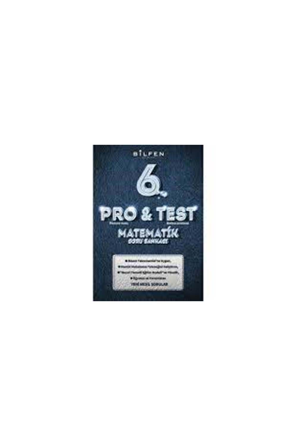 BİLFEN 6. SINIF PRO&TEST MATEMATİK SORU BANKASI