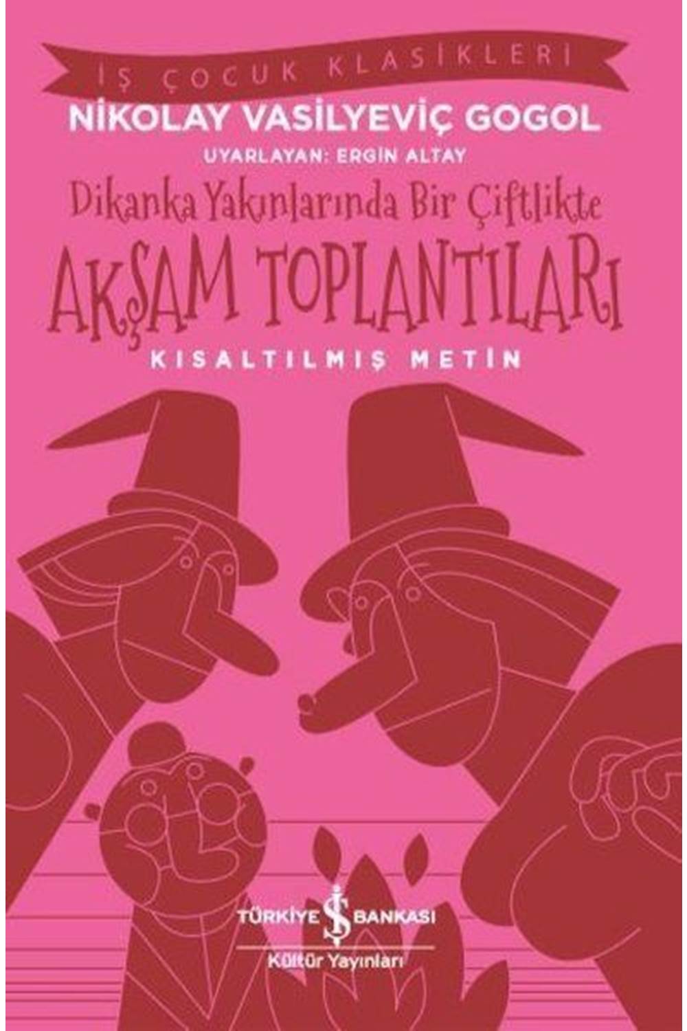 Dikanka Yakınlarında Bir Çiftlikte Akşam Toplantıları Kısaltılmış Metin
