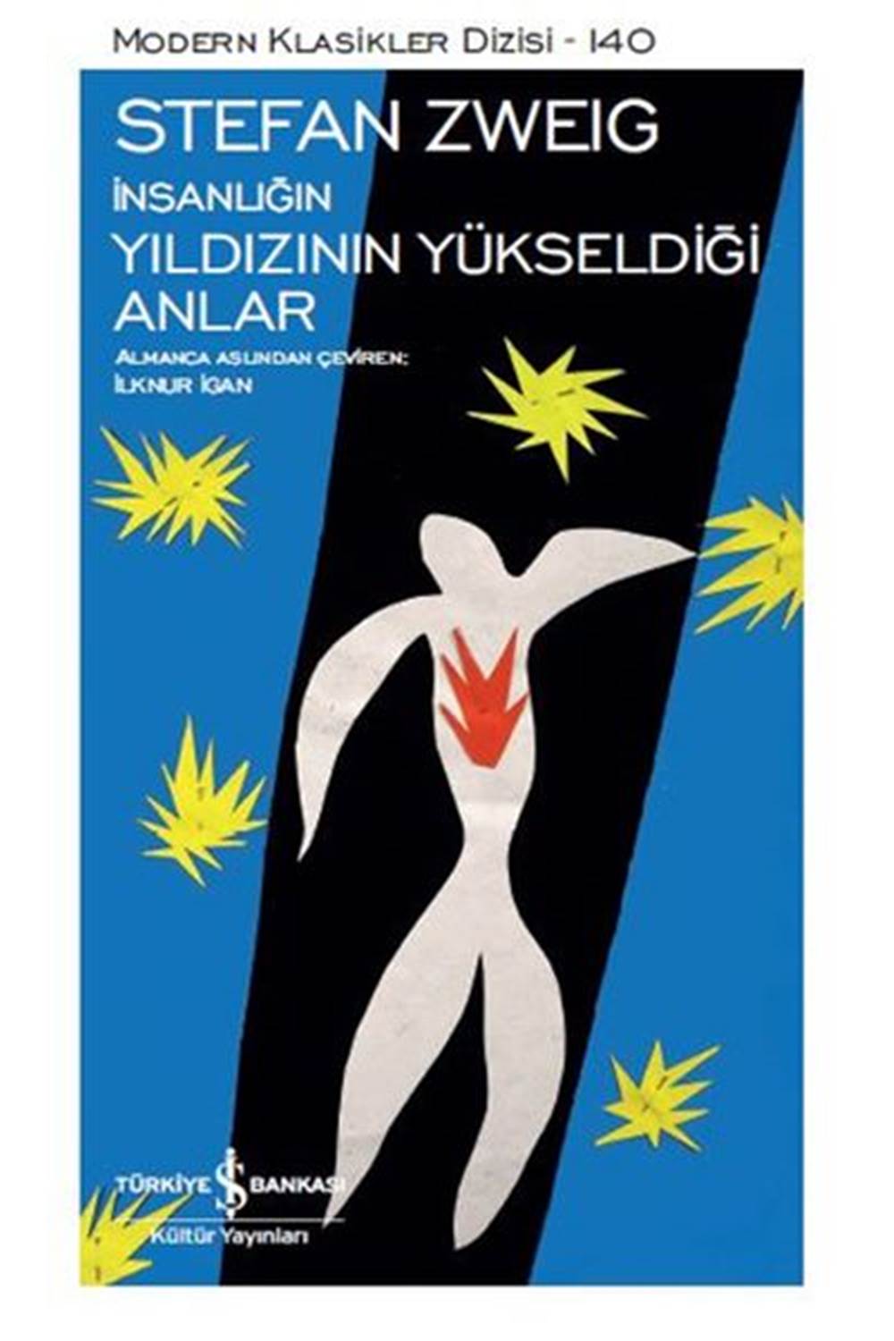 İnsanlığın Yıldızının Yüksekdiği Anlar Modern Klasikler Dizisi