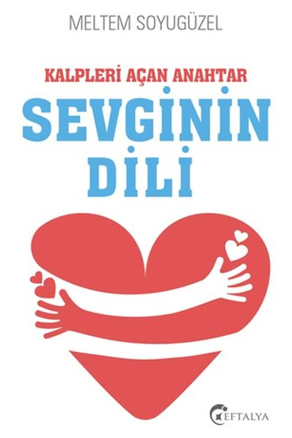 Kalpleri Açan Anahtar Sevginin Dili