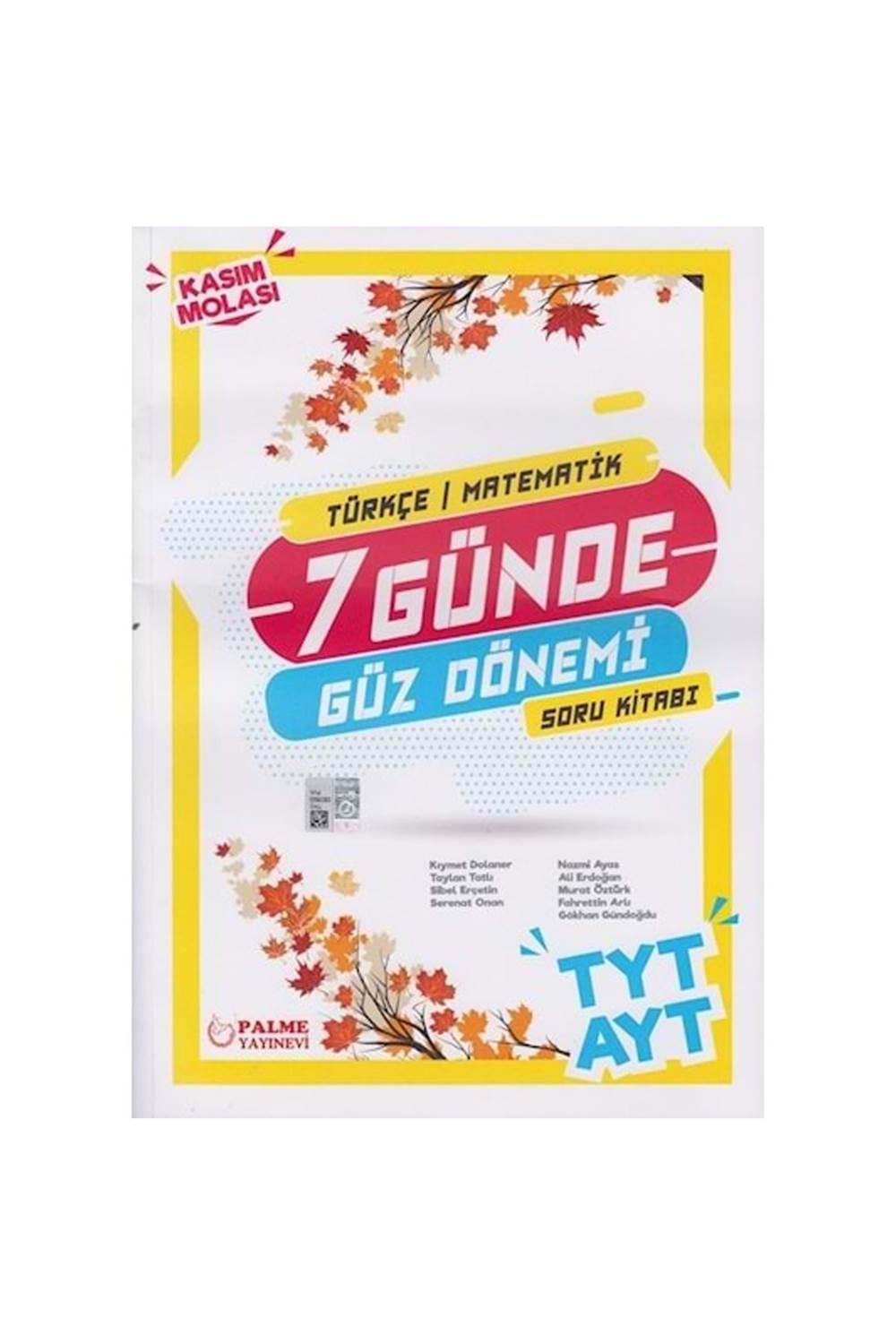 PALME YKS TYT AYT (T-M ) 7 GÜNDE GÜZ DÖNEMİ SORU KİTABI *YENİ*