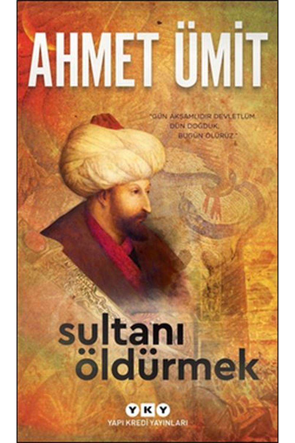 Sultanı Öldürmek