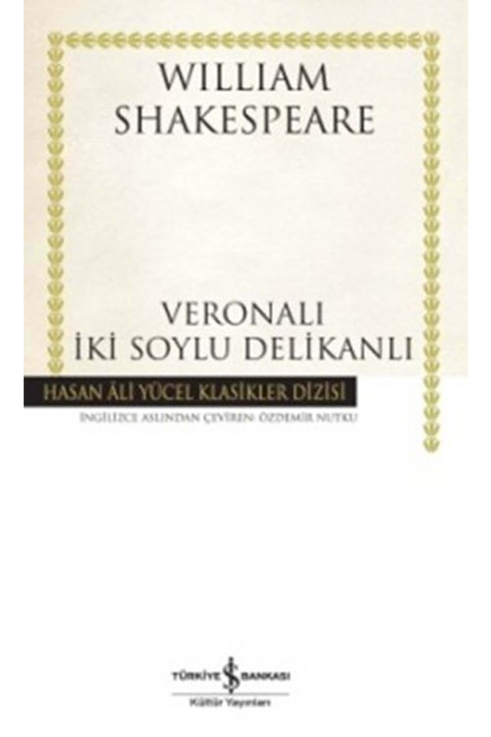 Veronalı İki Soylu Delikanlı Hasan Ali Yücel Klasikleri