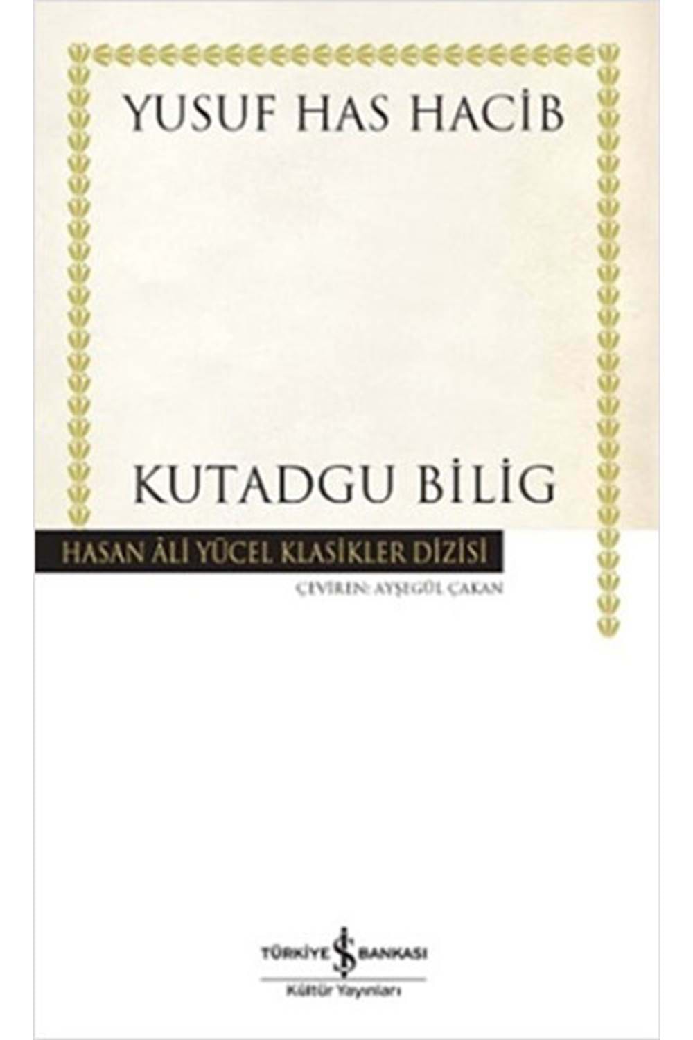 Kutadgu Bilig Hasan Ali Yücel Klasikleri