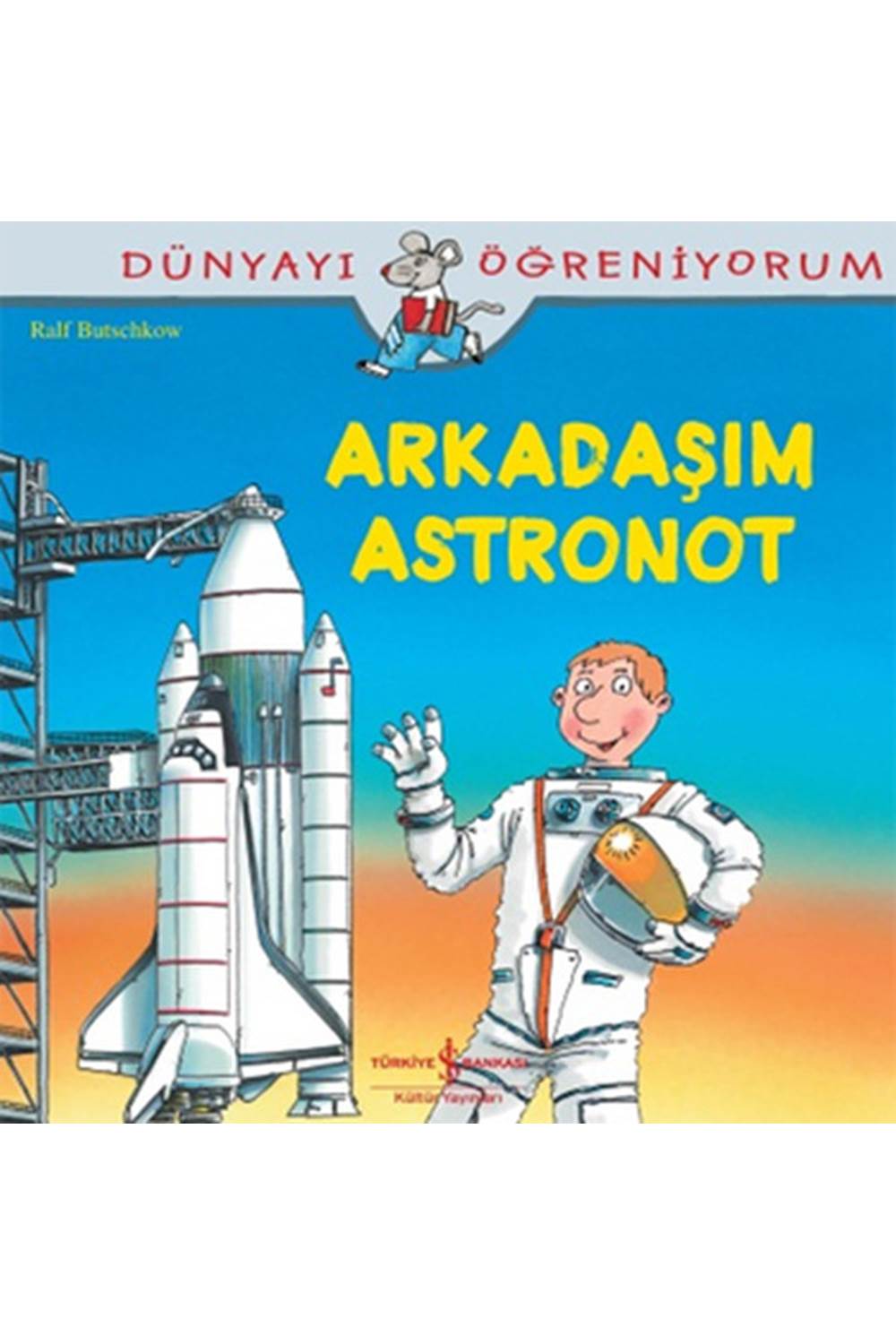 Arkadaşım Astronot