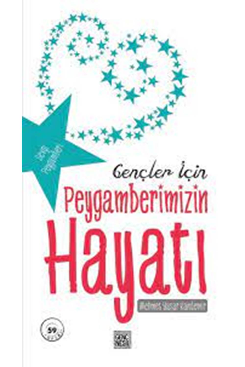 Gençler İçin Peygamberimizin Hayatı