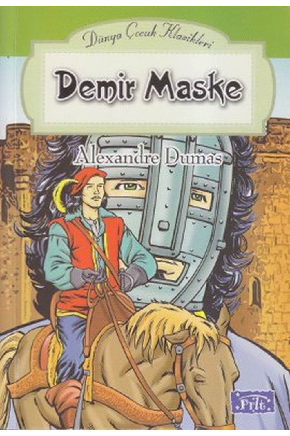 Dünya Çocuk Klasikler Dizisi Demir Maske