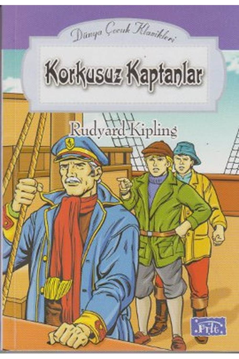 Dünya Çocuk Klasikleri Dizisi Korkusuz Kaptanlar