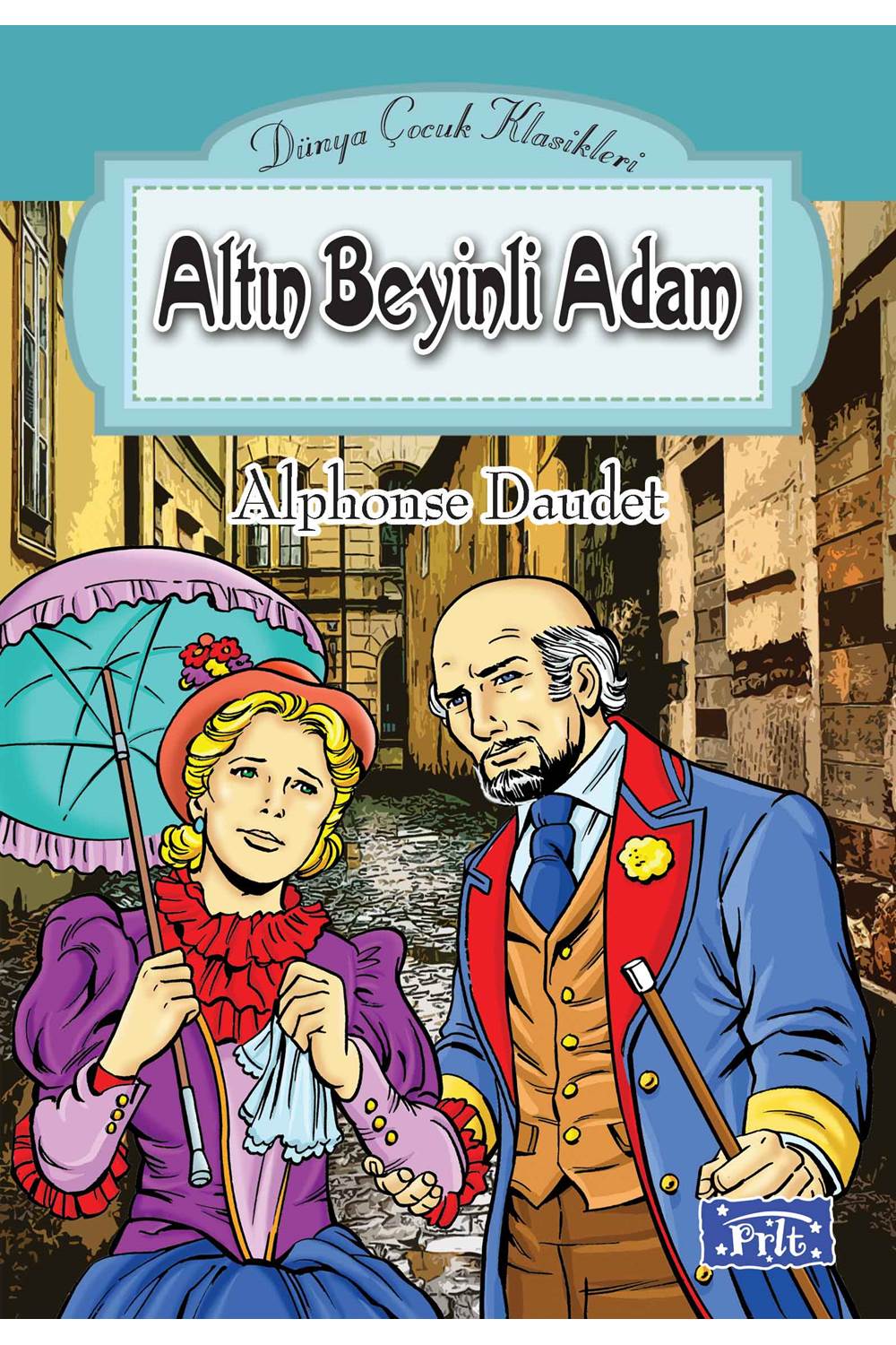 Dünya Çocuk Klasikler Dizisi Altın Beyinli Adam