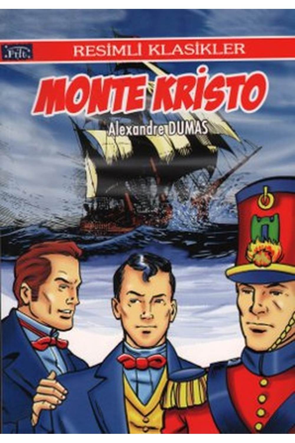 Resimli Klasikler Dizisi Monte Kristo