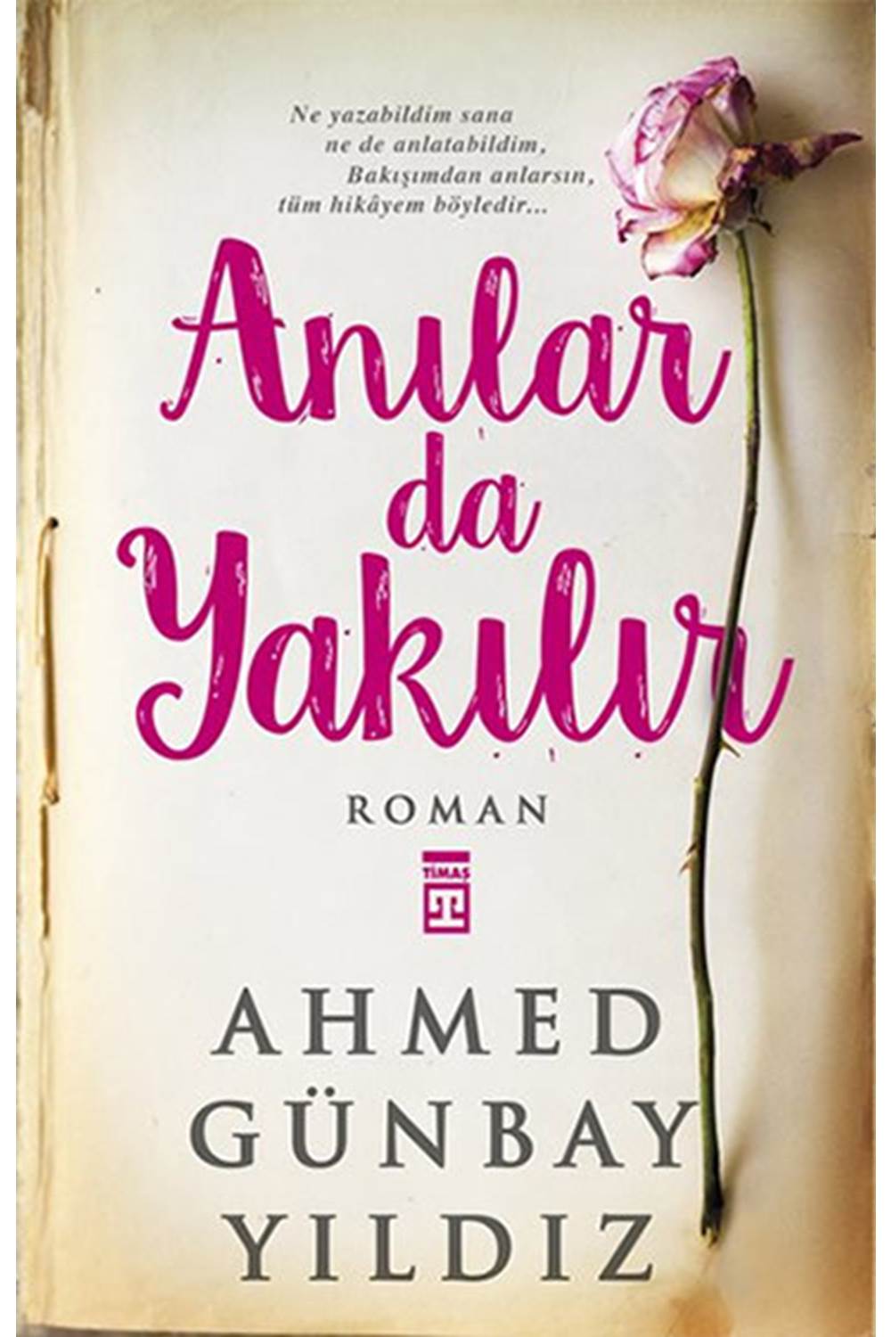Anılar da Yakılır